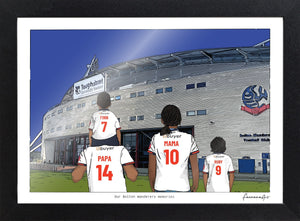 Personalised Bolton Wanderers print with PAPA, MAMA, RUBY, Print & Frame at Toughsheet Community Stadium.